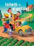 Isteţi şi curioşi