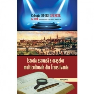 Istoria ascunsa a oraselor multiculturale din Transilvania