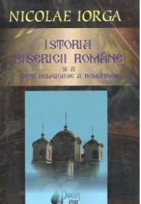 Istoria Bisericii romanesti si a vietii religioase a romanilor, Editia a III-a