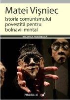ISTORIA COMUNISMULUI POVESTITA PENTRU BOLNAVII MINTAL