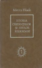 Istoria credintelor si ideilor religioase, Volumul I
