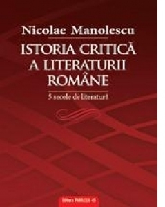 Istoria critica a literaturii romane. 5 secole de literatura