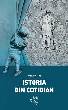 Istoria din cotidian