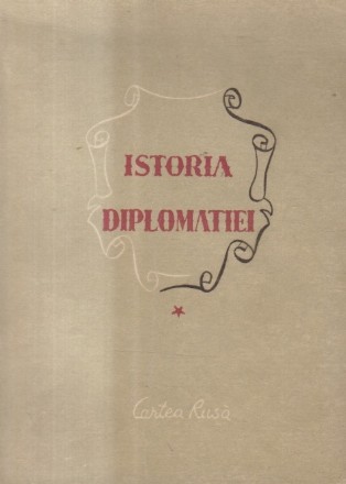 Istoria Diplomatiei, Volumele I si II (Potemkin, 1947)