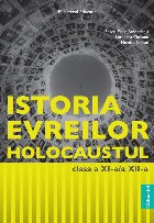 Istoria evreilor : Holocaustul,clasa a XI-a/a XII-a