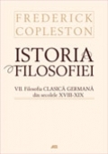 STORIA FILOSOFIEI. VOL 7 Filosofia germana din secolele XVIII si XIX, EDITIE CARTONATA