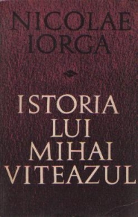 Istoria lui Mihai Viteazul