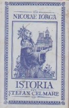 coperta Istoria lui Stefan cel Mare