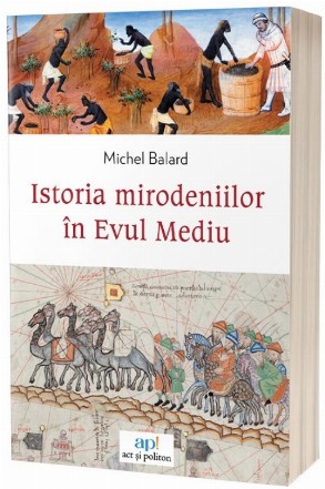 Istoria mirodeniilor în evul mediu