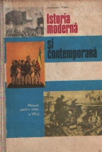Istoria moderna si contemporana - Manual pentru clasa a VII-a