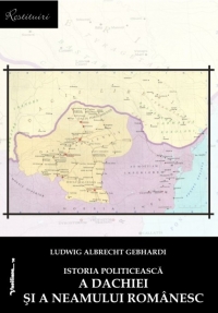 Istoria politiceasca a Dachiei si a neamului romanesc
