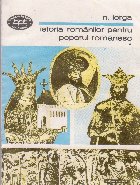 coperta Istoria romanilor pentru poporul romanesc, Volumul I