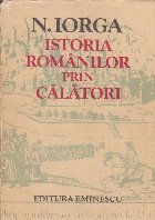 coperta Istoria romanilor prin calatori