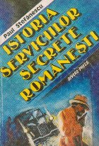 Istoria serviciilor secrete romanesti