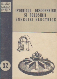 Istoricul descoperirii si folosirii energiei electrice