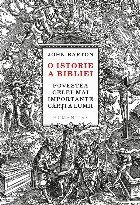 istorie Bibliei Povestea celei mai