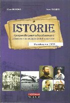 Istorie: compendiu pentru bacalaureat si admitere in invatamantul superior. Bacalaureat 2019