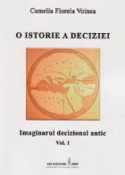 istorie deciziei Volumul Imaginarul decizional