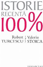 Istorie recentă 100%.Robert Turcescu în dialog cu Valeriu Stoica