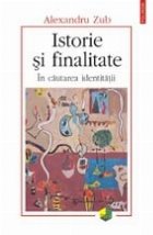 Istorie finalitate cautarea identitatii