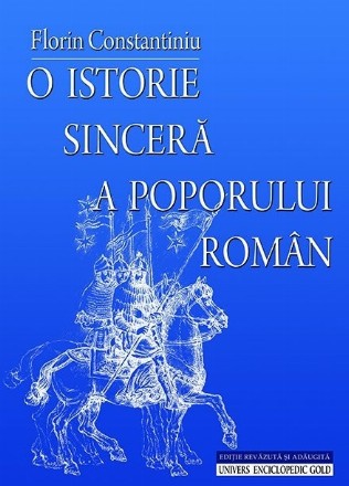 O istorie sincera a poporului roman - editie revazuta si adaugita