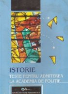 Istorie Teste pentru admiterea Academia
