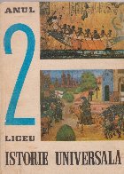 coperta Istorie universala antica si medie. Anul II liceu sectia umanista. Manual experimental