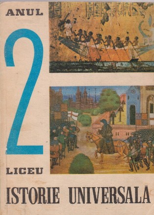 Istorie universala antica si medie. Anul II liceu sectia umanista. Manual experimental