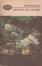 Istorisiri din Ardeal (Valea Frumoasei, Ochi de urs, Povestile de la Bradu-Strimb)