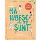 Ma iubesc asa cum sunt