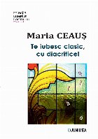 Te iubesc clasic, cu diacritice!