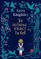 Te iubesc exact la fel