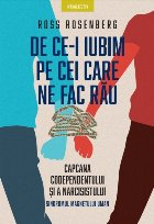 coperta De ce-i iubim pe cei care ne fac rau