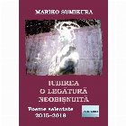 Iubirea, o legatura neobisnuita. Poeme selectate, 2015-2019