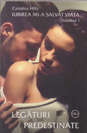 Iubirea mia- salvat viata, Volumul I, Legaturi predestinate