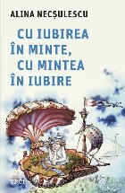 Cu iubirea în minte, cu mintea în iubire
