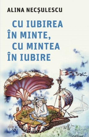 Cu iubirea în minte, cu mintea în iubire