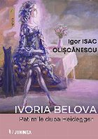 Ivoria Belova : patimile după Heidegger,roman