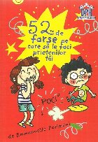 52 jetoane: farse pe care sa le faci prietenilor tai