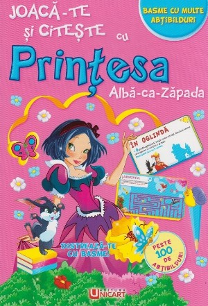 Joaca-te si citeste cu Printesa Alba ca Zapada. Basme cu multe abtibilduri