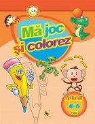 Ma joc si colorez. Activitati 4-6 ani