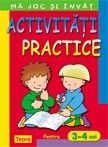 Ma joc si invat - Activitati practice pentru 3 - 4 ani