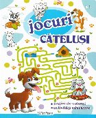 Jocuri - Căţeluşi : pagini de colorat, activităţi educative,4+