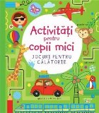 Jocuri pentru călătorie : activităţi pentru copii mici