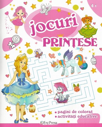 Jocuri - Prinţese : pagini de colorat, activităţi educative,4+