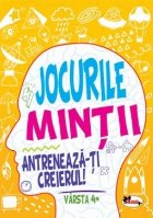 Jocurile mintii. Antreneaza-ti creierul! Varsta 4+