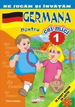 Ne jucam si invatam - Germana pentru cei mici (numarul 1)