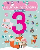 Ne jucăm de Crăciun : activităţi la 3 ani