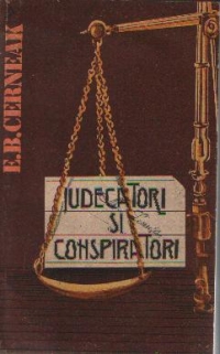 Judecatori si conspiratori - Din istoria proceselor politice in Occident