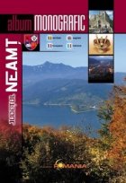 Judetul Neamt. Album Monografic